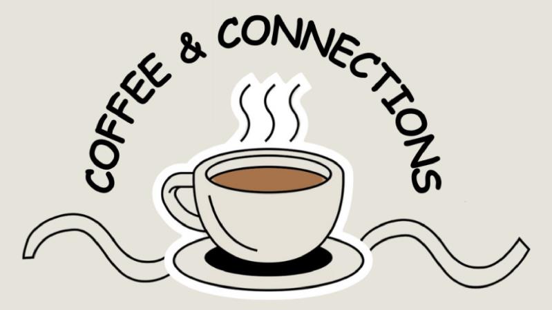 "Coffee & Connections"